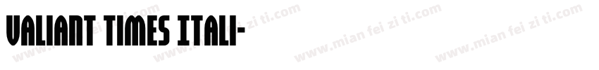 Valiant Times Itali字体转换